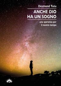 Produktbild: Anche Dio ha un sogno. Una speranza per il nostro tempo