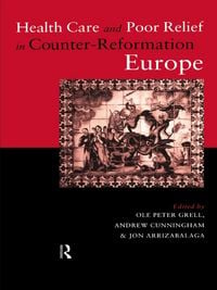 Produktbild: Health Care and Poor Relief in Counter-Reformation Europe