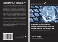 Produktbild: Comportamiento de adopci&oacute;n de los clientes en la banca por Internet