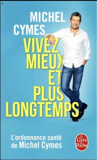 Produktbild: Cymes, M: Vivez mieux et plus longtemps