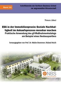 Produktbild: ESG in der Immobilienpraxis: Soziale Nachhaltigkeit im Ankaufsprozess messbar machen. Praktische Anwendung des gif-Ma&szlig;nahmenkatalogs am Beispiel eines