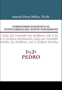 Produktbild: Comentario Exeg&eacute;tico Al Texto Griego del N.T. - 1a Y 2a de Pedro