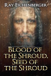 Produktbild: Blood of the Shroud, Seed of the Shroud