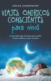 Produktbild: Viajes on&iacute;ricos conscientes para ni&ntilde;os