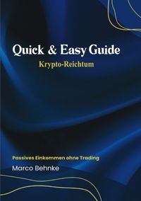 Produktbild: Quick &amp; Easy Guide Krypto- Reichtum
