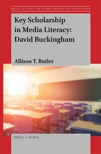 Produktbild: Key Scholarship in Media Literacy: David Buckingham
