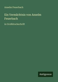 Produktbild: Ein Verm&auml;chtnis von Anselm Feuerbach