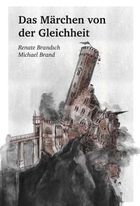 Produktbild: Das M&auml;rchen von der Gleichheit
