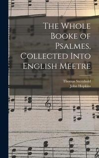 Produktbild: The Whole Booke of Psalmes, Collected Into English Meetre