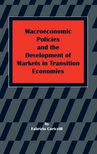 Produktbild: Macroeconomic Policies and the Development of Markets in Transition Economies
