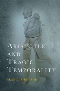 Produktbild: Aristotle and Tragic Temporality