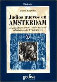 Produktbild: Jud&iacute;os nuevos en Amsterdam : estudios sobre la historia social e intelectual del juda&iacute;smo sefard&iacute; en el siglo XVII