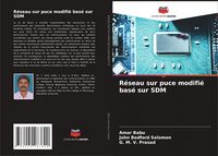 Produktbild: R&eacute;seau sur puce modifi&eacute; bas&eacute; sur SDM