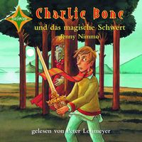 Produktbild: Charlie Bone und das magische Schwert - Charlie Bone, Teil 6
