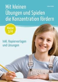 Produktbild: Mit kleinen &Uuml;bungen und Spielen die Konzentration f&ouml;rdern &ndash; Klasse 3/4