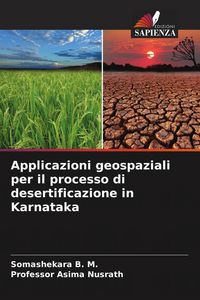 Produktbild: Applicazioni geospaziali per il processo di desertificazione in Karnataka