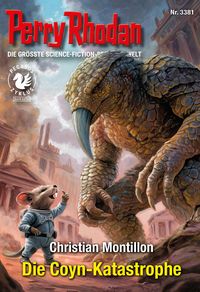 Produktbild: Perry Rhodan 3381: Die Coyn-Katastrophe