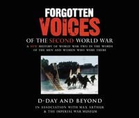 Produktbild: Forgotten Voices of the Second World War: D-Day and Beyond