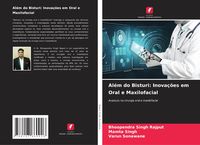 Produktbild: Al&eacute;m do Bisturi: Inova&ccedil;&otilde;es em Oral e Maxilofacial