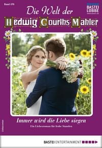 Produktbild: Die Welt der Hedwig Courths-Mahler 476