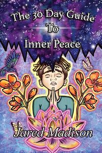 Produktbild: The 30 Day Guide To Inner Peace