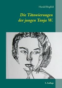 Produktbild: Die T&auml;towierungen der jungen Tanja W.