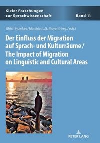 Produktbild: Der Einfluss der Migration auf Sprach- und Kulturr&auml;ume / The Impact of Migration on Linguistic and Cultural Areas