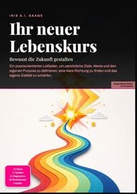 Produktbild: Ihr neuer Lebenskurs: Bewusst die Zukunft gestalten