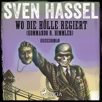 Produktbild: Wo die H&ouml;lle regiert (Kommando R. Himmler) - Kriegsroman