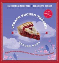 Produktbild: Vegane Kuchen-Tr&auml;ume werden wahr