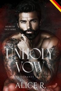 Produktbild: Unholy Vow: Mafia Romanze (Deutsch)