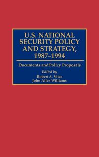 Produktbild: U.S. National Security Policy and Strategy, 1987-1994