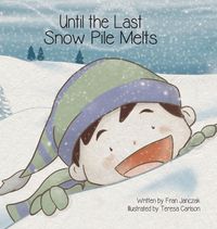 Produktbild: Until the Last Snow Pile Melts