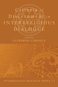 Produktbild: Criteria of Discernment in Interreligious Dialogue