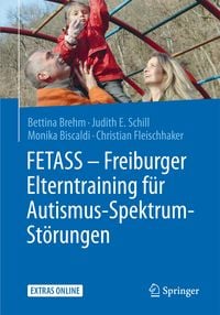 Bild vom Artikel FETASS - Freiburger Elterntraining für Autismus-Spektrum-Störungen vom Autor Bettina Brehm