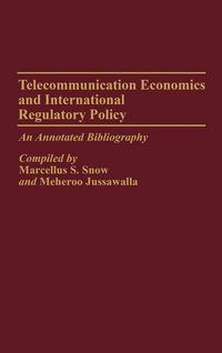 Produktbild: Telecommunication Economics and International Regulatory Policy