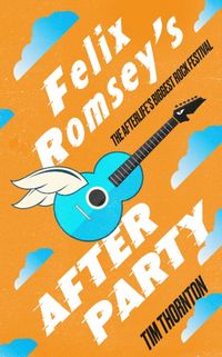 Produktbild: Thornton, T: Felix Romsey's Afterparty