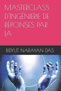 Produktbild: Masterclass d'Ing&eacute;nierie de R&eacute;ponses Par Ia