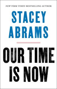 Produktbild: Abrams, S: Our Time Is Now