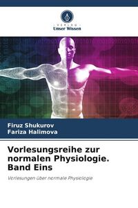 Produktbild: Vorlesungsreihe zur normalen Physiologie. Band Eins