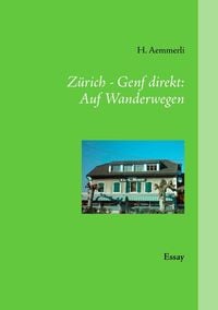 Produktbild: Z&uuml;rich - Genf direkt: Auf Wanderwegen