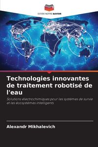 Produktbild: Technologies innovantes de traitement robotis&eacute; de l'eau