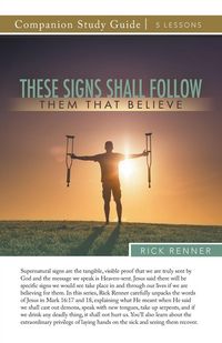 Produktbild: These Signs Shall Follow Them That Believe Study Guide