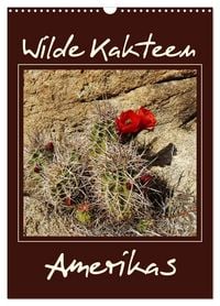 Produktbild: Wilde Kakteen Amerikas (Wandkalender 2027 DIN A3 hoch), CALVENDO Monatskalender