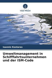 Produktbild: Umweltmanagement in Schifffahrtsunternehmen und der ISM-Code