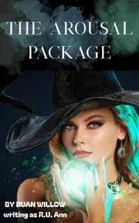 Produktbild: The Arousal Package (Halloween Spicy Romance Shorts, #1)