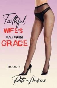 Produktbild: Faithful Wife's Fall From Grace - Book 14
