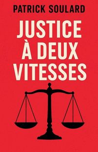 Produktbild: Justice &agrave; deux vitesses