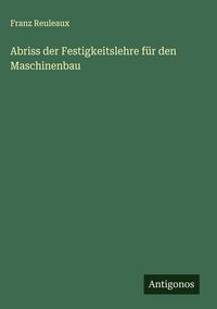 Produktbild: Abriss der Festigkeitslehre f&uuml;r den Maschinenbau