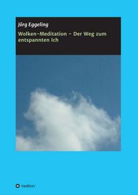 Produktbild: Wolken-Meditation - Der Weg zum entspannten Ich